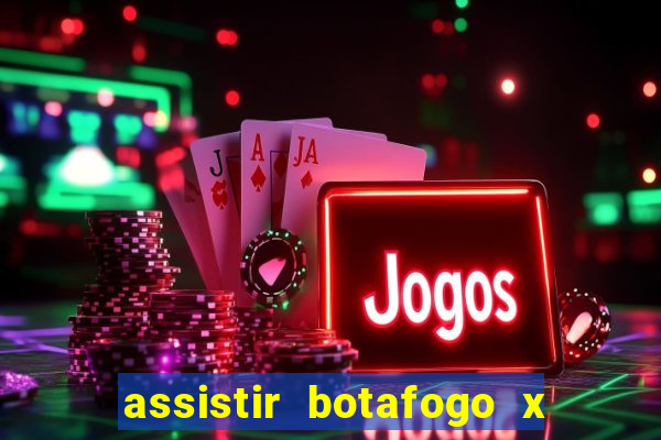 assistir botafogo x vitoria futemax